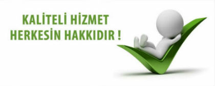 Hizmette Kalite Kalitede Güven